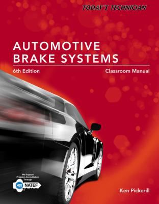 Automotive Brake Systems (w/Classrm & Shop Man)