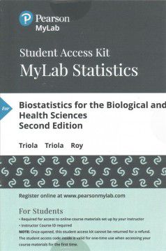 Biostatistics for the Bio & Health Sciences (MyStatLab Access)