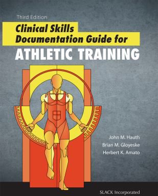 Clinical Skills Documentation Gde for Athletic Training