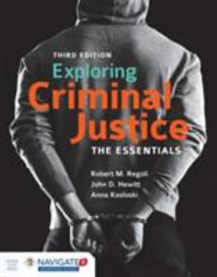 Exploring Criminal Justice: Essen (w/Navigate 2 Access Code)
