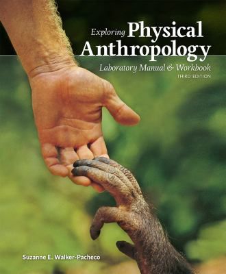 Exploring Physical Anthropology (Lab Manual/Workbook)