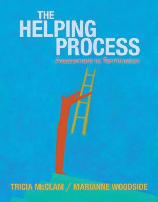 Helping Process: Assessment to Termination (Wkbk)