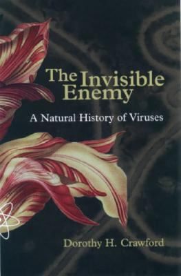 Invisible Enemy: Natural History of Viruses