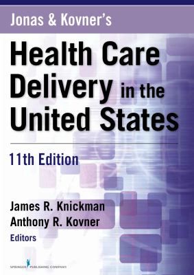 Jonas & Kovner's Health Care Delivery in US