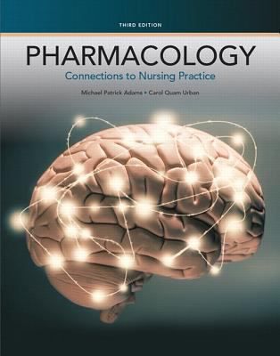 Pharmacology: Connections to Nsg (w/MyNursingLab Access)