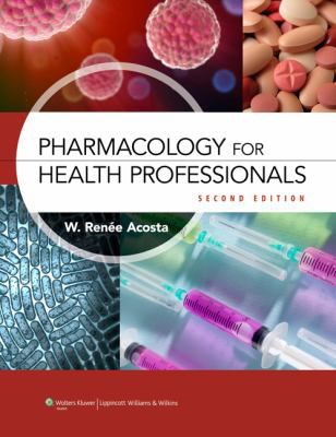 Pharmacology for Health Professionals (w/Bind-In Access)
