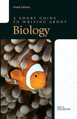 Short Guide to Writing about Biology (w/out Access Code)