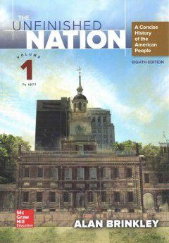Unfinished Nation: Concise History of American People (V1)